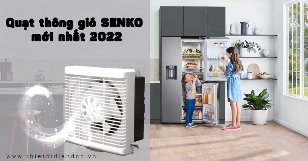 Các mẫu Quạt thông gió SENKO mới nhất 2024
