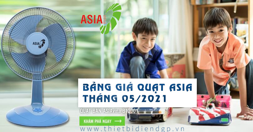 Bảng Giá Quạt ASIA 2023 chính hãng【Giá Tốt】