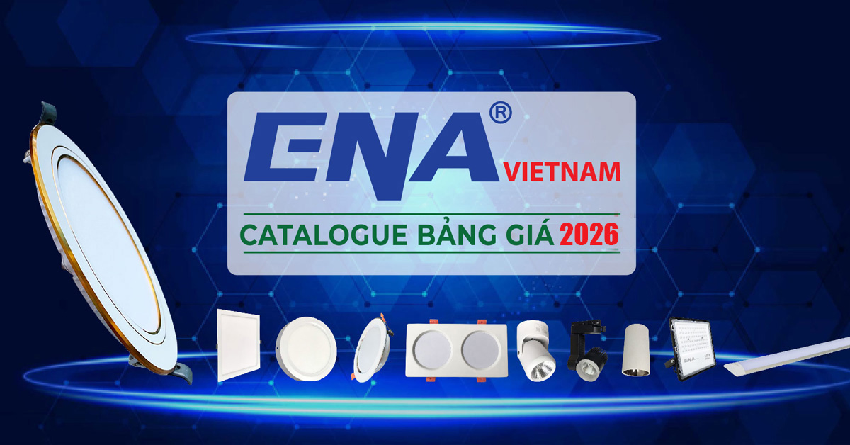 Bảng Giá Đèn Led ENA VIETNAM 2026