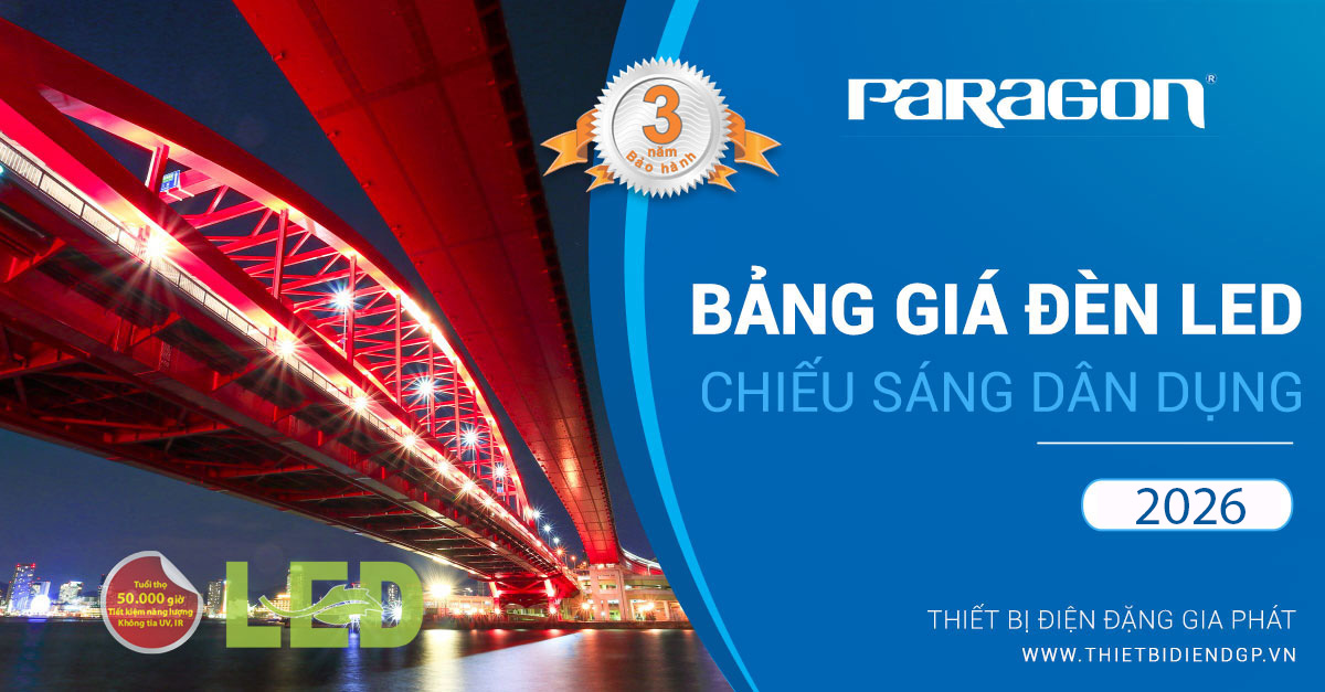 Bảng Giá Đèn Paragon Dân Dụng 2026
