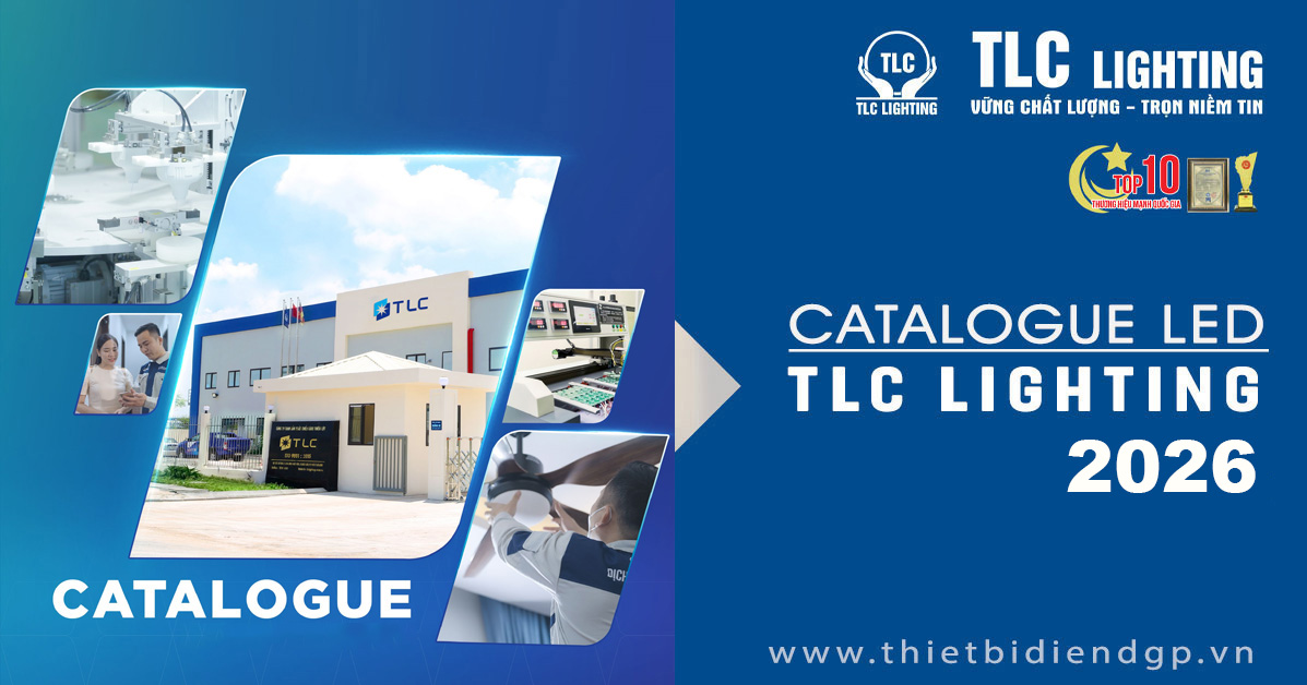 Bảng giá Catalogue Đèn TLC 2026 mới nhất