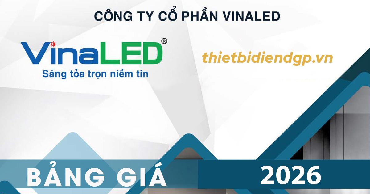 Bảng Giá Đèn VinaLED 2026