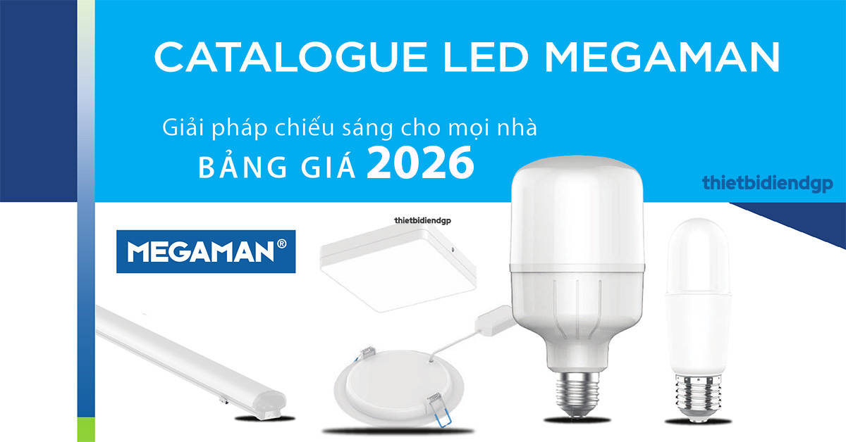 Bảng Giá LED MEGAMAN 2026