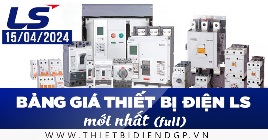 Bảng Giá LS 2024 mới nhất