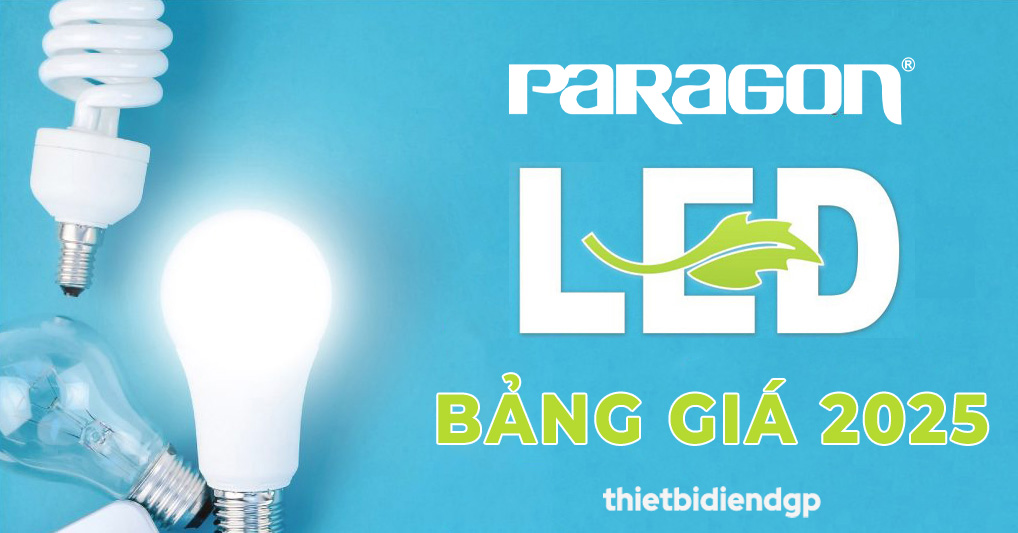 Catalogue Bảng Giá Đèn Led PARAGON 2025