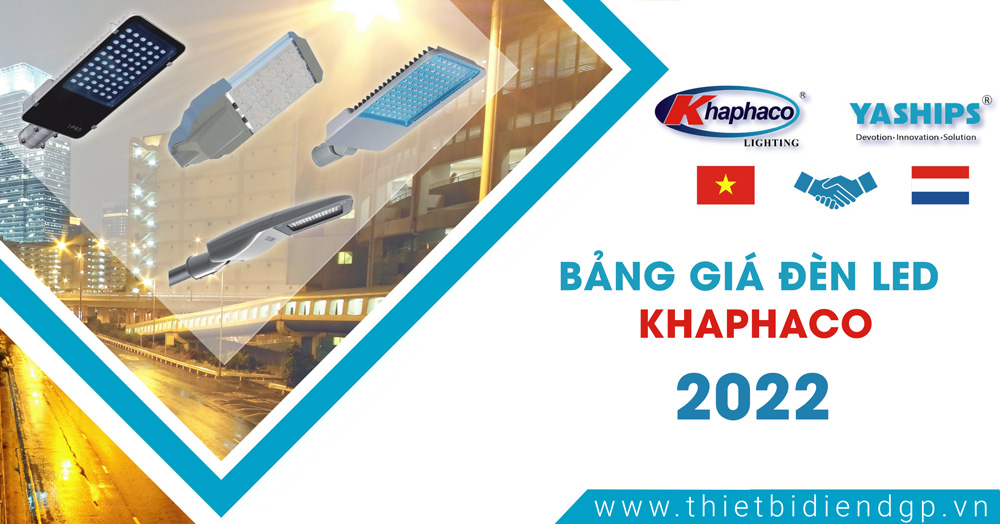 Bảng Giá Đèn Led KHAPHACO 2023