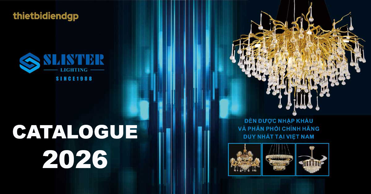 Catalogue Đèn Chùm Trang Trí SLISTER MỚI 2026