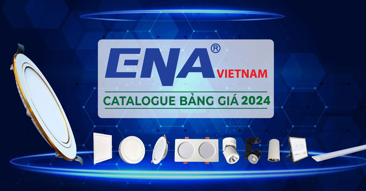 Bảng Giá Đèn Led ENA VIETNAM 2025