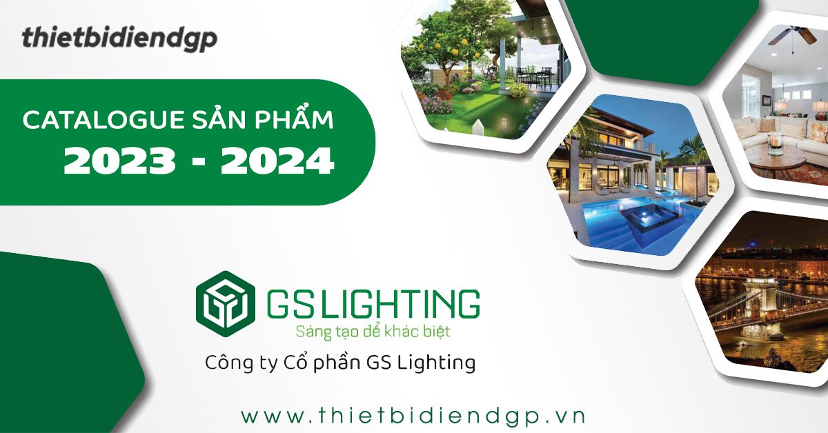 Bảng giá Catalogue Đèn GSLIGHTING 2024 mới nhất