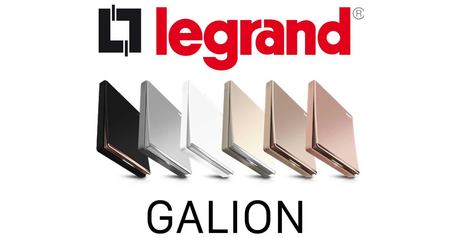 Giới thiệu dòng sản phẩm công tắc Galion Legrand