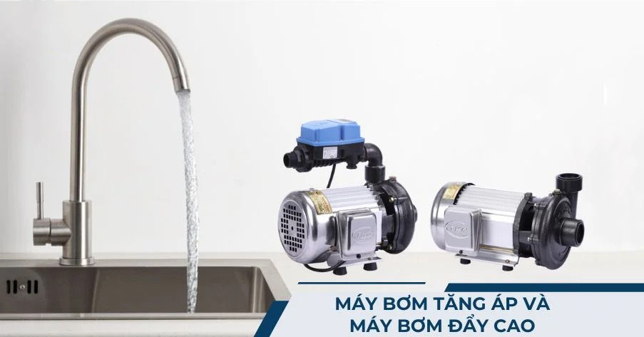 Phân biệt máy bơm tăng áp và máy bơm đẩy cao