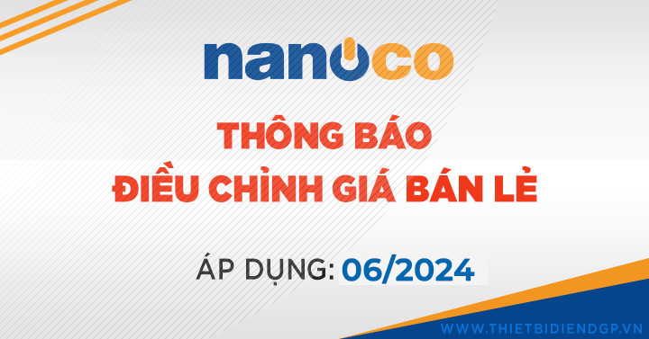 【Nanoco/Panasonic】 THÔNG BÁO ĐIỀU CHỈNH GIÁ LẺ 06/2024