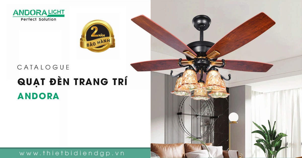 Tổng hợp Quạt đèn trang trí Andora mới nhất 2025