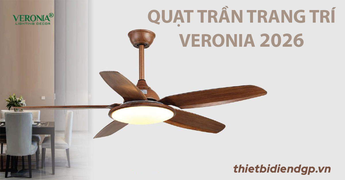 Tổng hợp Quạt đèn trang trí VERONIA mới nhất 2026