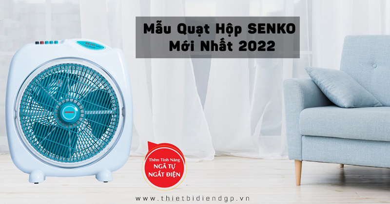 Các mẫu Quạt SENKO hộp bàn đảo mới nhất hiện nay