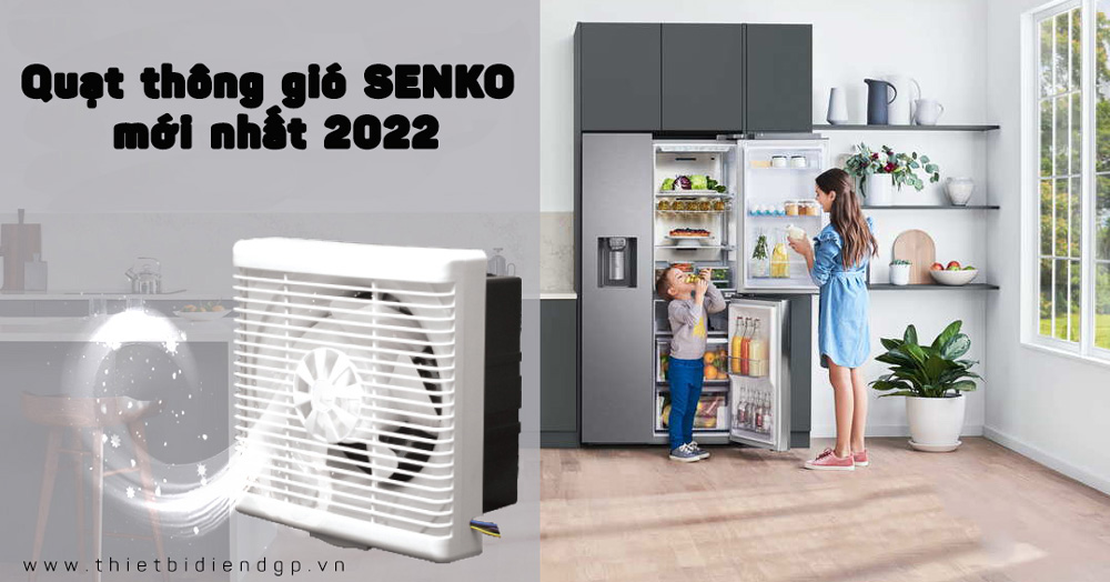 Các mẫu Quạt thông gió SENKO mới nhất 2023