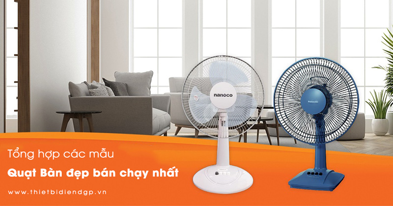Tổng hợp các mẫu Quạt Bàn đẹp bán chạy nhất 2025