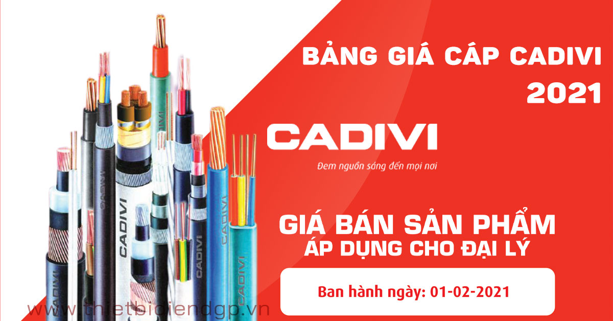 Bảng Giá Cáp Điện CADIVI mới nhất 17/05/2021