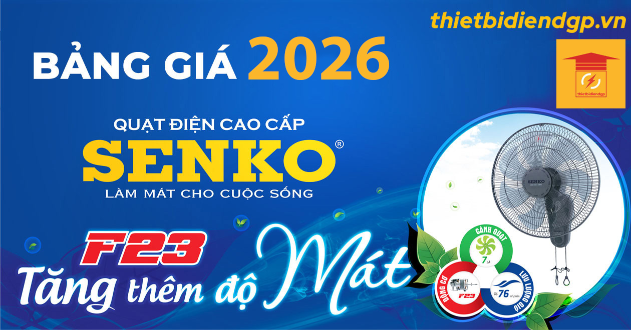 Bảng giá các dòng Quạt Senko MỚI nhất 2026