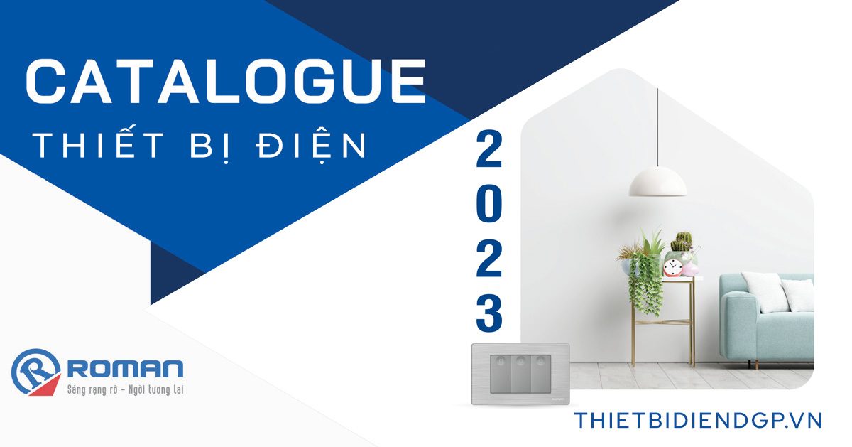 Catalogue Thiết Bị Điện ROMAN 2023