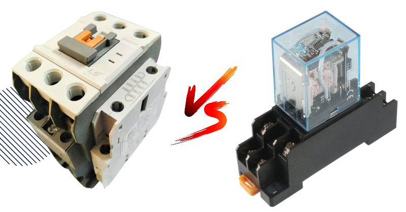 Tìm hiểu sự khác nhau giữa Contactor và Relay