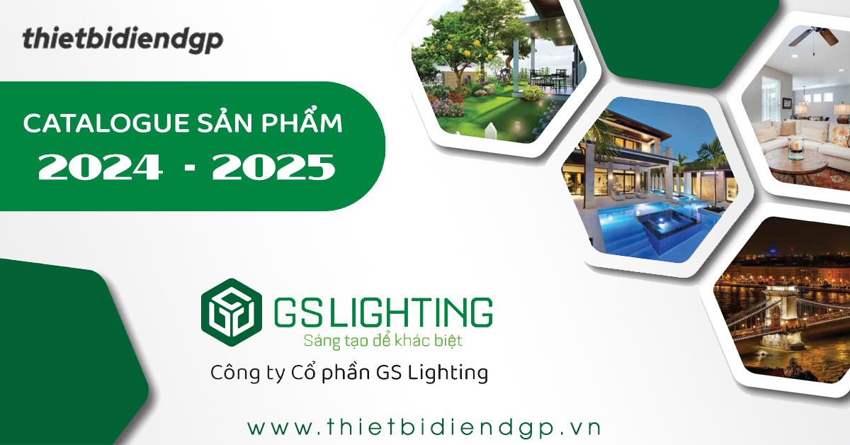 Catalogue Bảng Giá Đèn Led GS LIGHTING 2024