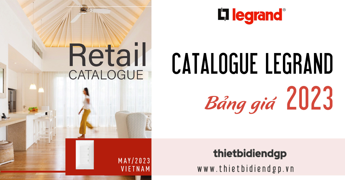 Bảng Giá Thiết Bị Điện Legrand 2023