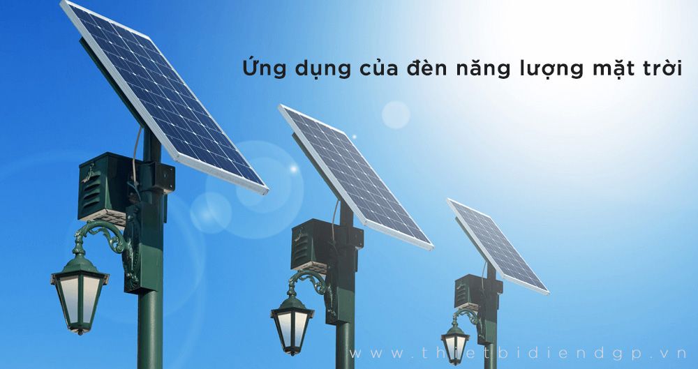 Ứng dụng đèn năng lượng mặt trời phổ biến hiện nay
