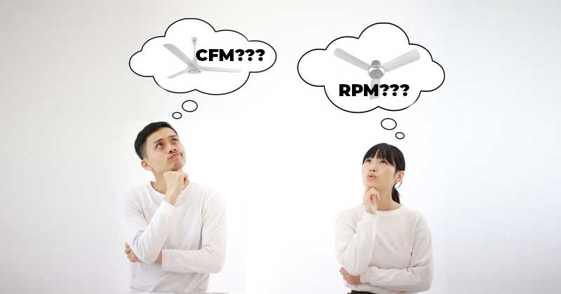 Ý nghĩa thông số CFM Và RPM trên Quạt Trần