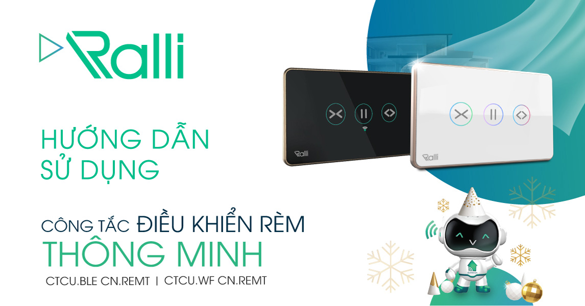 Hướng dẫn sử dụng công tắc cảm ứng rèm Bluetooth Rạng Đông CTCU.BLE REMT