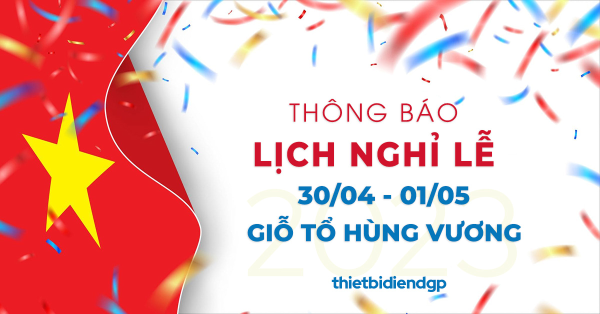 Thông báo Lịch Nghỉ Lễ 30/4 và 1/5