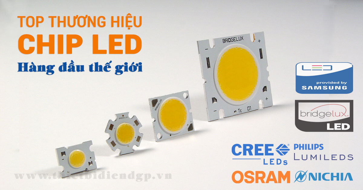 Các thương hiệu sản xuất Chip LED lớn trên thế giới