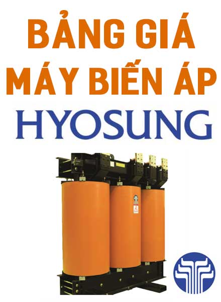 Bảng Giá Máy Biến Áp Hyosung