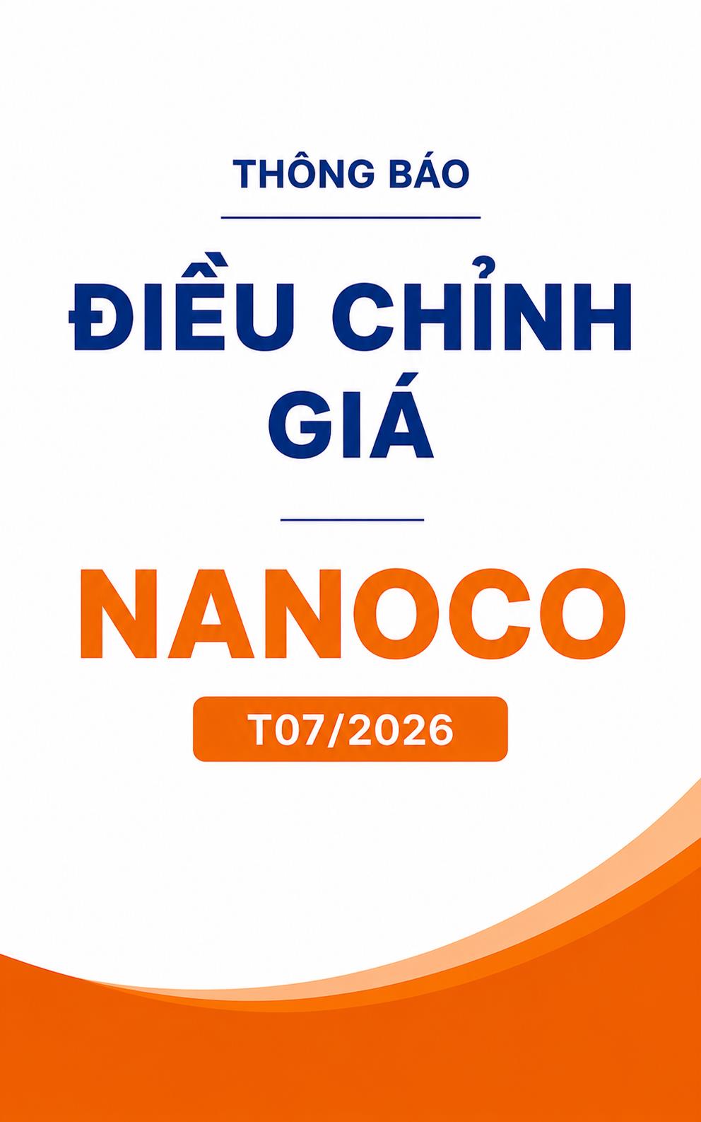 Thông báo điều chỉnh giá Nanoco T07/2026