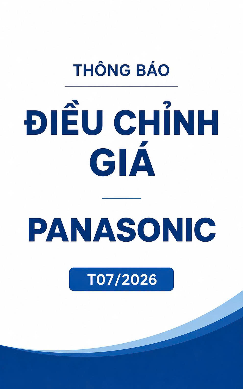 Thông báo điều chỉnh giá Pannasonic T07/2026