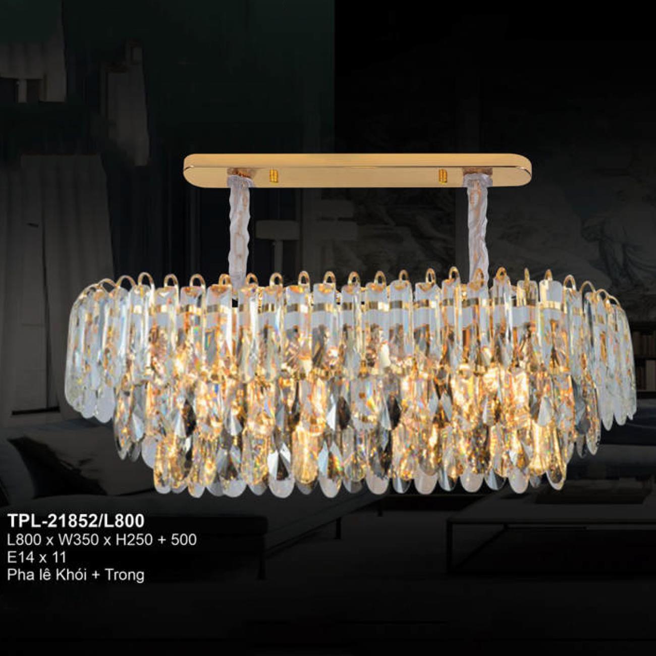 Đèn chùm pha lê Andora L800*W350*H250+500 E14*11 Pha lê (Khói + Trong)