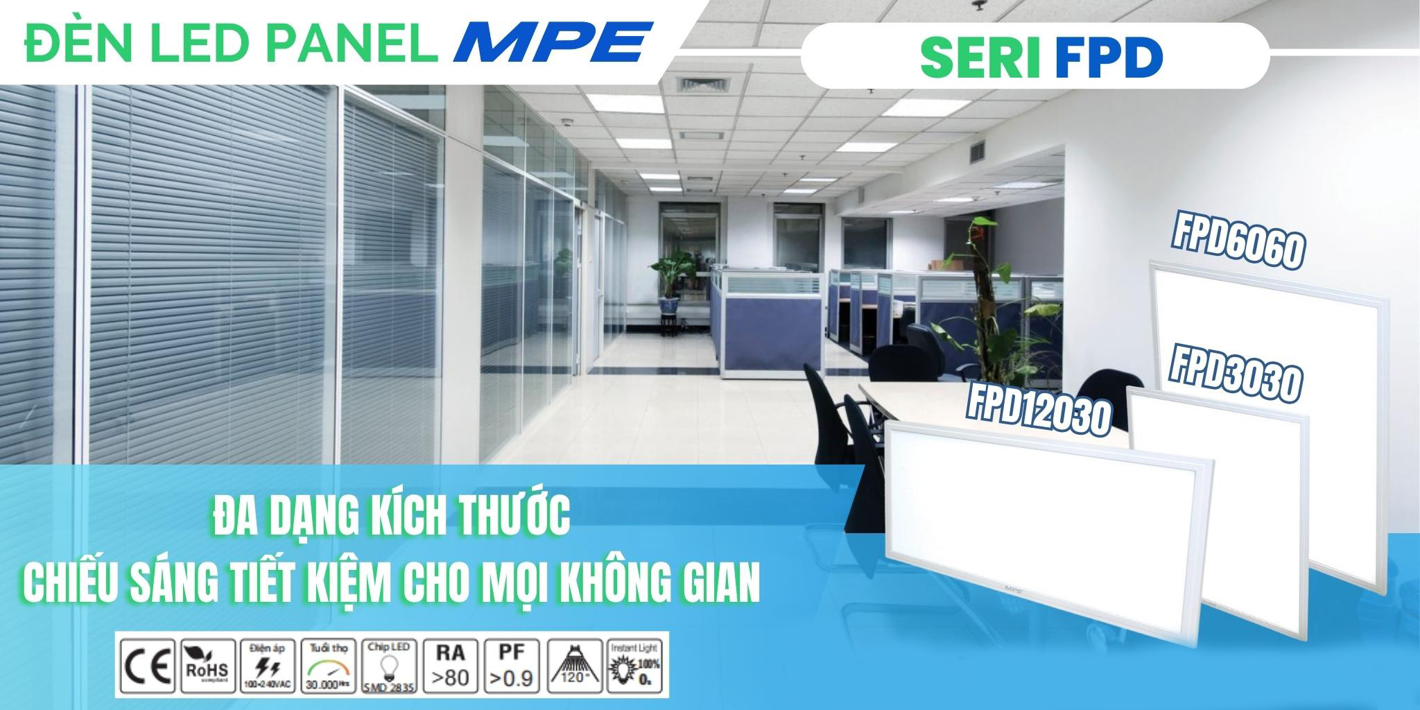 Đèn LED Panel tấm MPE đa dạng kích thước
