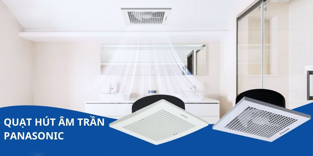 Quạt hút âm trần Panasonic
